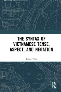 The Syntax of Vietnamese Tense, Aspect, and Negation_cover