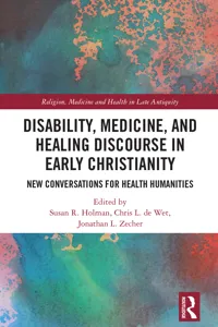 Disability, Medicine, and Healing Discourse in Early Christianity_cover