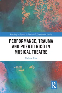 Performance, Trauma and Puerto Rico in Musical Theatre_cover