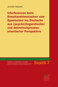 Interferenzen beim Simultandolmetschen vom Spanischen ins Deutsche auslinguistischer und dolmetschprozessorientierter Perspektive_cover