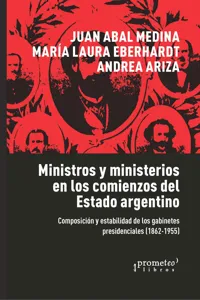 Ministros y ministerios en los comienzos del Estado argentino_cover