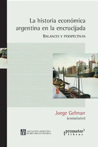 La historia económica argentina en la encrucijada_cover