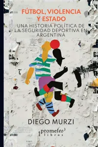 Fútbol, violencia y Estado_cover