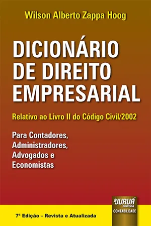 Dicionário de Direito Empresarial - Relativo ao Livro II do Código Civil/2002