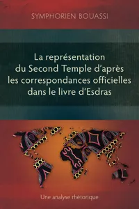 La représentation du Second Temple à travers les correspondances officielles dans le livre d'Esdras_cover