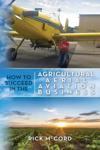 How to Succeed in the Agricultural Aerial Aviation Business_cover