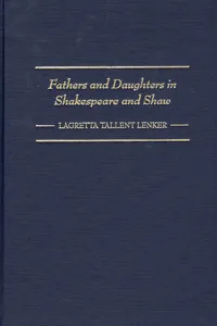 Fathers and Daughters in Shakespeare and Shaw_cover