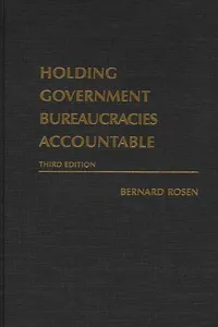 Holding Government Bureaucracies Accountable_cover