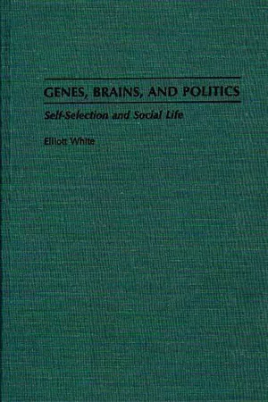 Genes, Brains, and Politics