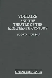 Voltaire and the Theatre of the Eighteenth Century_cover