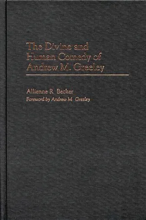 The Divine and Human Comedy of Andrew M. Greeley