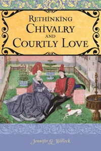 Rethinking Chivalry and Courtly Love_cover