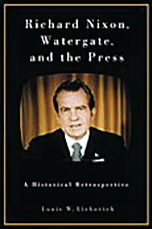 Richard Nixon, Watergate, and the Press