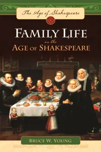 Family Life in the Age of Shakespeare_cover