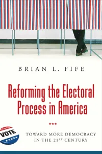 Reforming the Electoral Process in America_cover