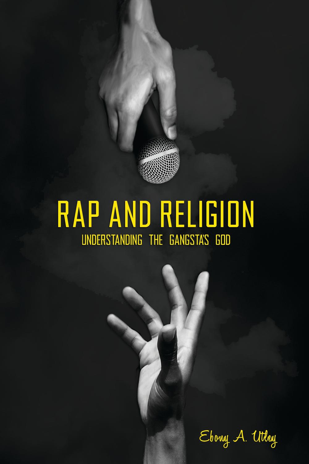 PDF] Rap and Religion by Ebony A. Utley | 9780313376689, 9780313376696