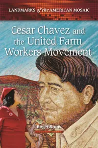 Cesar Chavez and the United Farm Workers Movement_cover