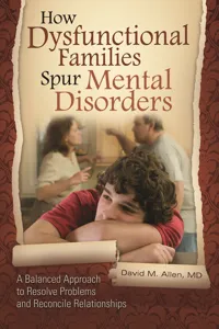 How Dysfunctional Families Spur Mental Disorders_cover