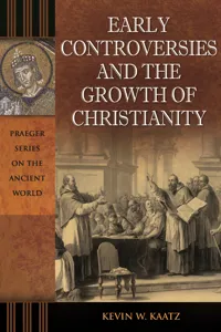 Early Controversies and the Growth of Christianity_cover