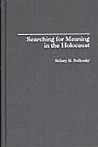 Searching for Meaning in the Holocaust_cover