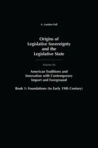 Origins of Legislative Sovereignty and the Legislative State_cover