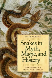 Snakes in Myth, Magic, and History_cover