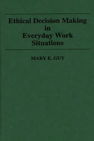 Ethical Decision Making in Everyday Work Situations