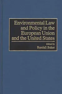 Environmental Law and Policy in the European Union and the United States_cover