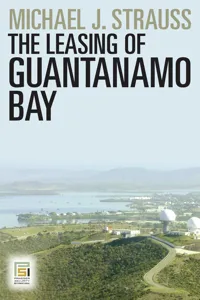 The Leasing of Guantanamo Bay_cover