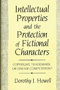 Intellectual Properties and the Protection of Fictional Characters_cover