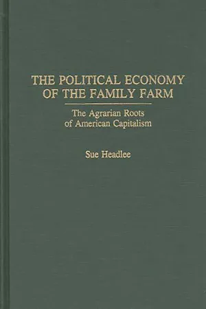 The Political Economy of the Family Farm