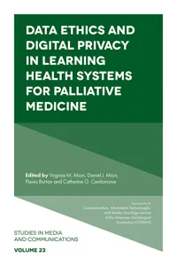 Data Ethics and Digital Privacy in Learning Health Systems for Palliative Medicine_cover