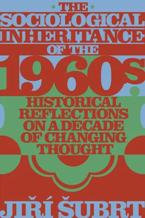 The Sociological Inheritance of the 1960s