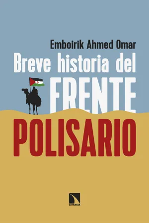 Breve historia del Frente Polisario