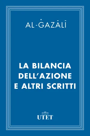 La bilancia dell'azione e altri scritti