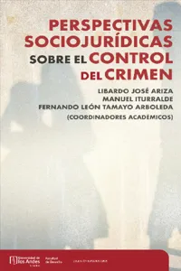 Perspectivas sociojurídicas sobre el control del crimen_cover