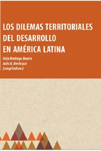 Los dilemas territoriales del desarrollo en América Latina_cover