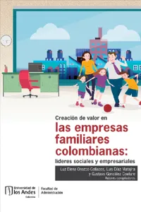 Creación de valor en las empresas familiares colombianas: líderes sociales y empresariales_cover