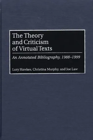 The Theory and Criticism of Virtual Texts