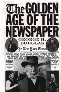 The Golden Age of the Newspaper_cover