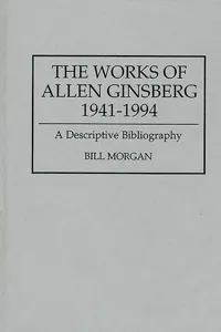 The Works of Allen Ginsberg, 1941-1994_cover