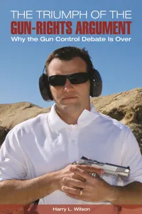 The Triumph of the Gun-Rights Argument_cover