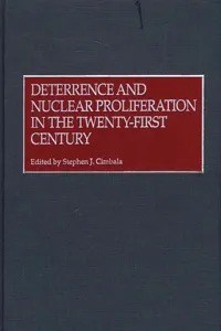 Deterrence and Nuclear Proliferation in the Twenty-First Century_cover