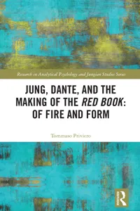 Jung, Dante, and the Making of the Red Book: Of Fire and Form_cover
