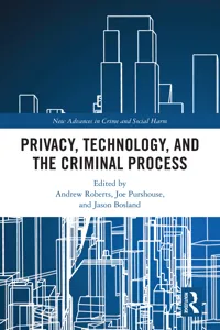 Privacy, Technology, and the Criminal Process_cover