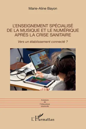 L'enseignement spécialisé de la musique et le numérique après la crise sanitaire