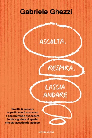 Ascolta, respira, lascia andare