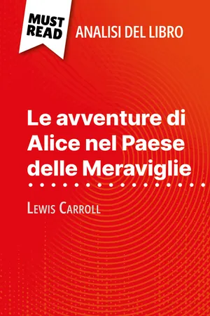 Le avventure di Alice nel Paese delle Meraviglie di Lewis Carroll (Analisi del libro)