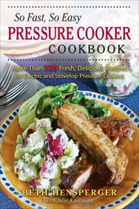 So Fast, So Easy Pressure Cooker Cookbook_cover