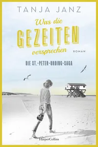 Was die Gezeiten versprechen. Die St.-Peter-Ording-Saga_cover